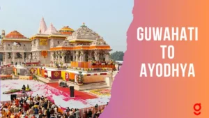 Travel from Guwahati To Ayodhya In Just ₹ 340