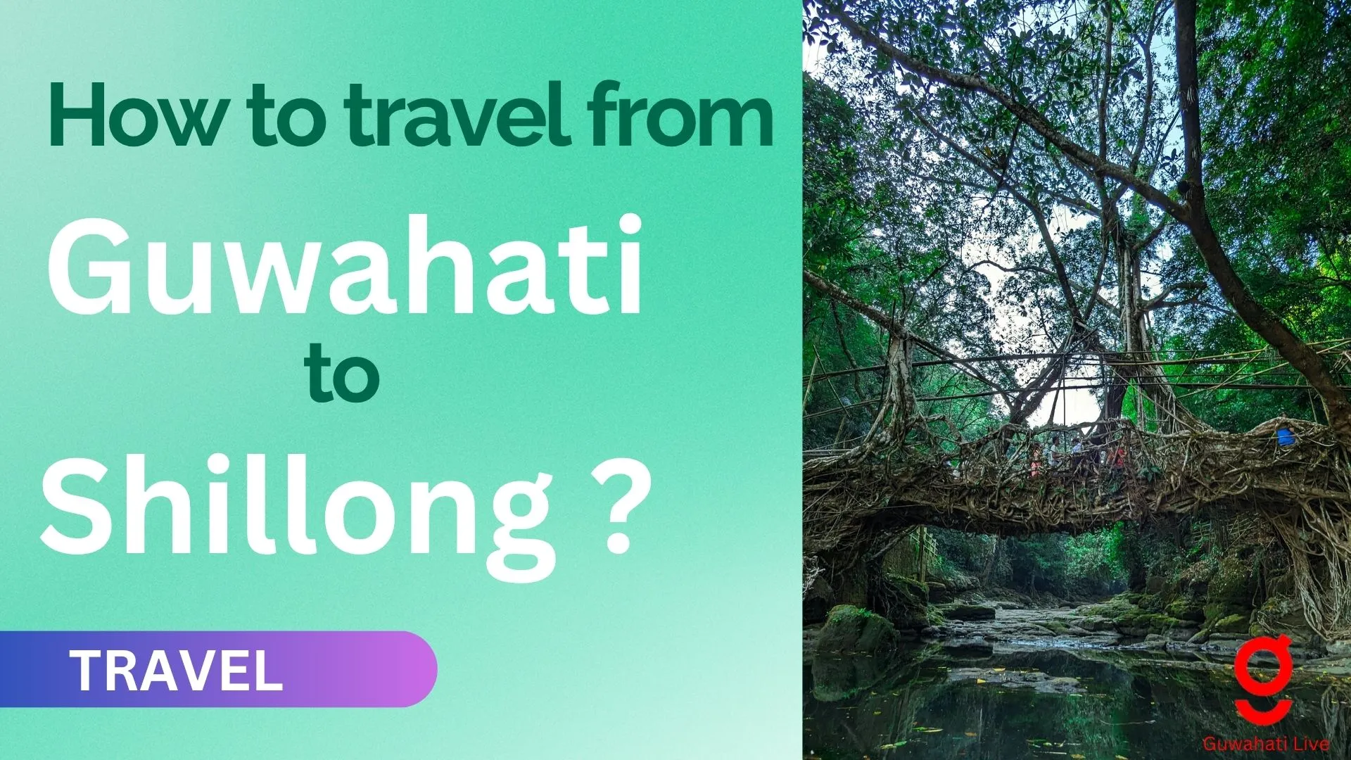 How to travel from Guwahati to Shillong