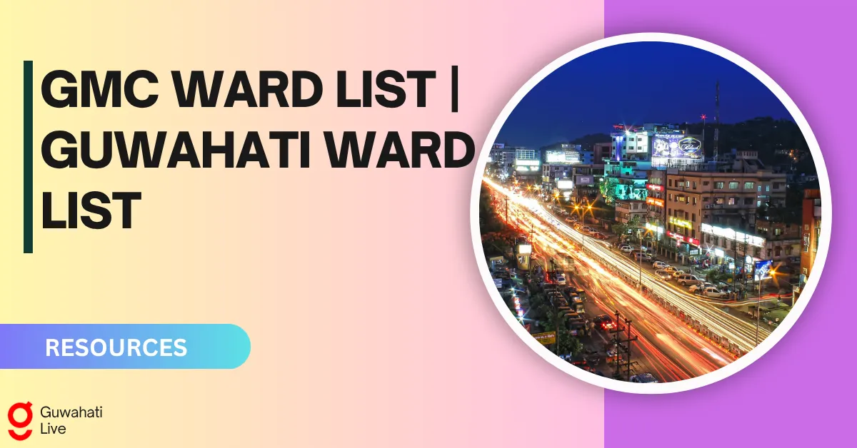 GMC WARD LIST GUWAHATI WARD LIST